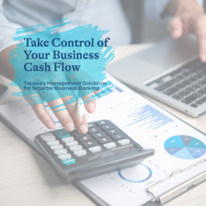 Treasury Management-Take Control of your business cash flow (1)